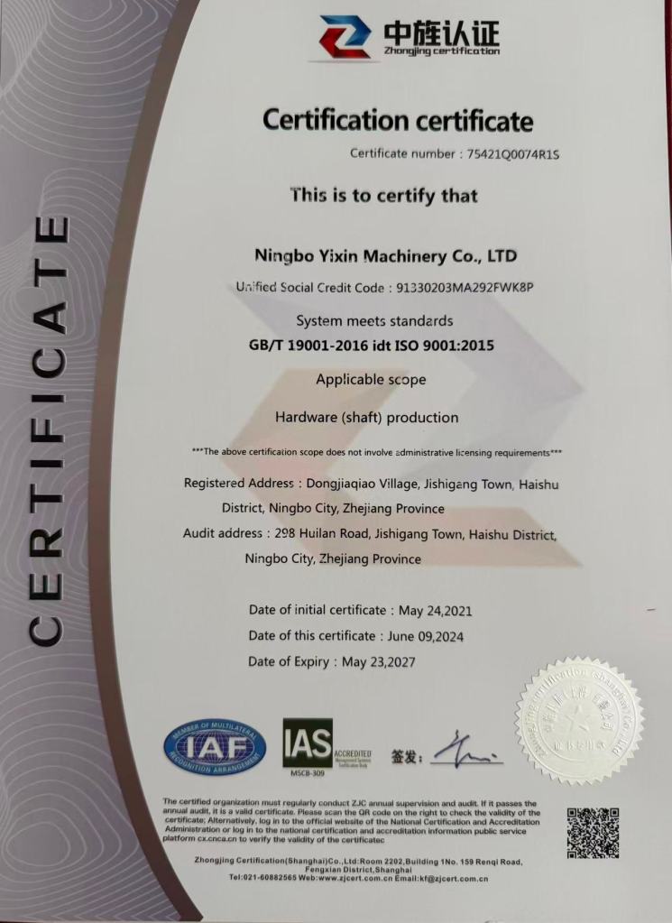 ISO 9001:2015 certification certificate of Ningbo Yixin Machinery Co., Ltd. for hardware shaft production in Zhejiang China